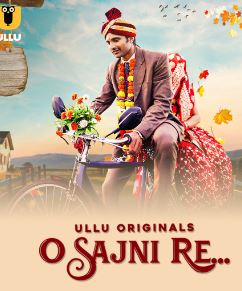 O Sajni Re Part 1 FilmyFly 2024 Hindi Ullu Series Download 480p 720p 1080p